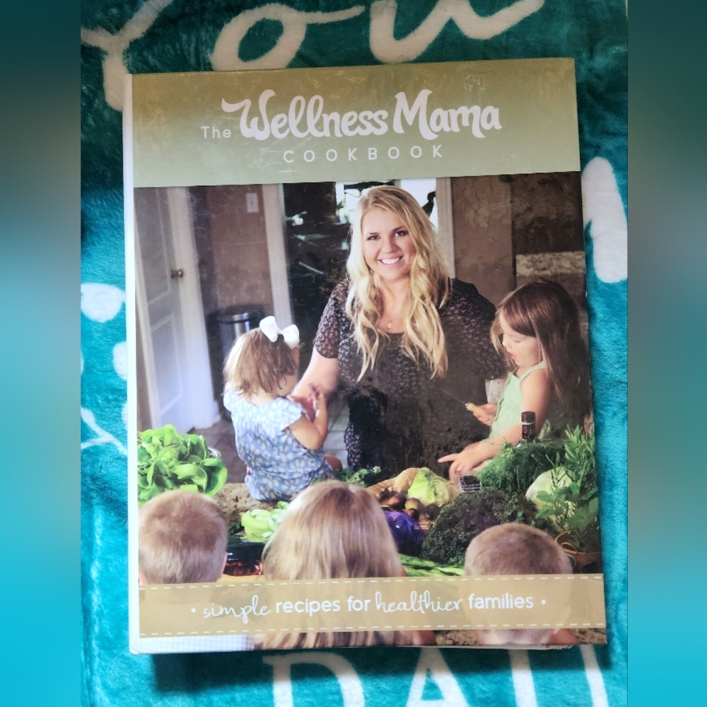 The Wellness Mama Cookbook